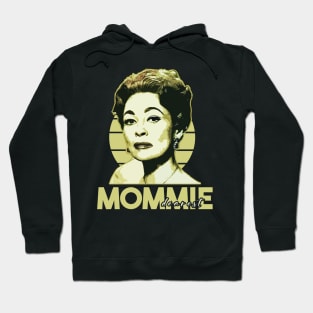 Mommie Dearest retro Hoodie